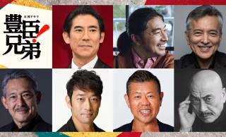 「豊臣兄弟！」過去に秀長を演じた髙嶋政伸が武田信玄！キャスト第７弾、新たに７名が発表